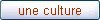 uneculture