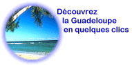 Découverte de la Guadeloupe